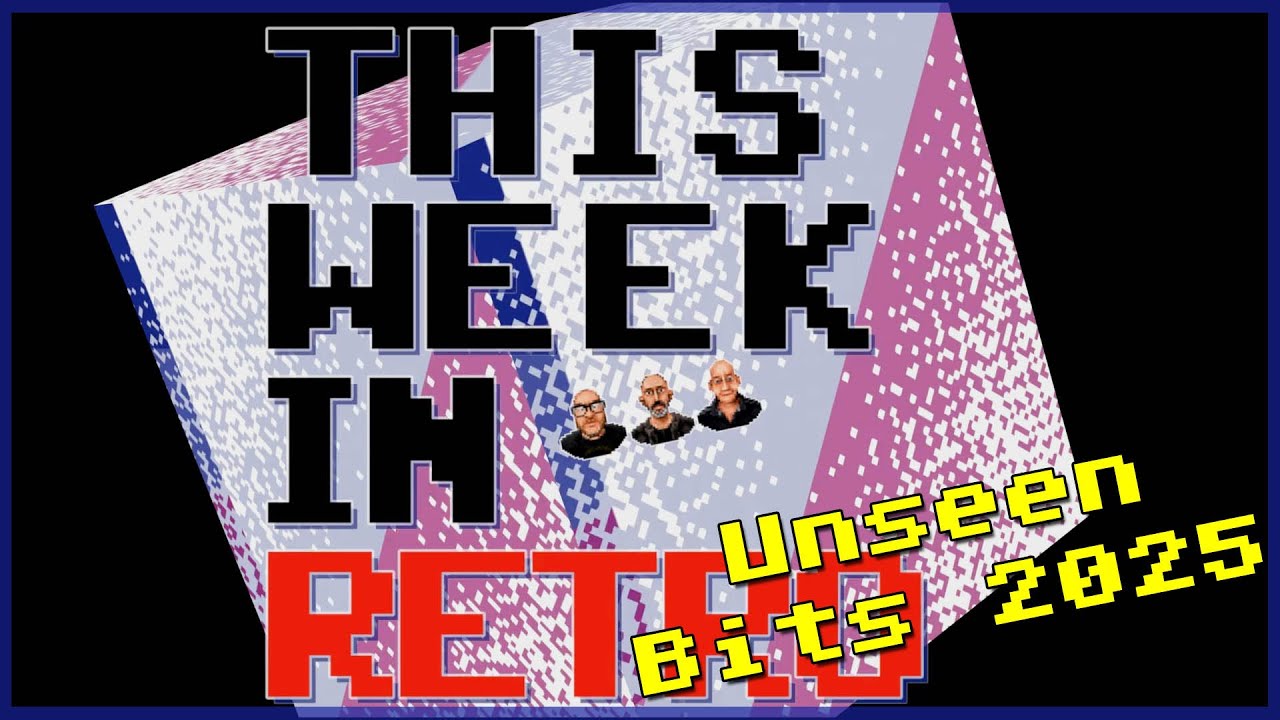2025 Unseen Bits  - This Week In Retro